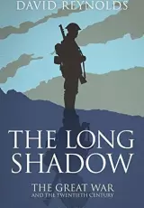 Длинные тени Первой мировой войны. Вспомнить и понять