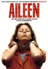 2003 Эйлин: Жизнь и смерть серийного убийцы