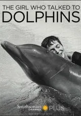2014 The Girl Who Talked to Dolphins