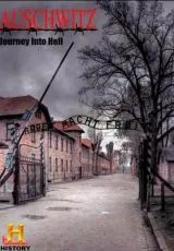 2013 Освенцим. Путешествие в ад